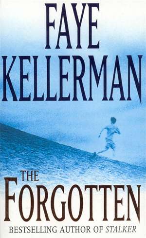 The Forgotten de Faye Kellerman