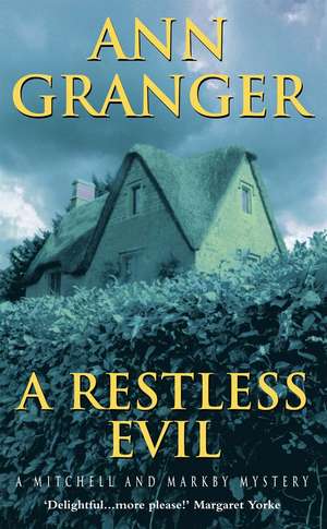 A Restless Evil (Mitchell & Markby 14) de Ann Granger