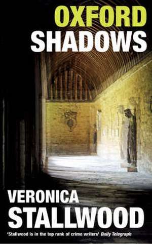 Stallwood, V: Oxford Shadows de Veronica Stallwood