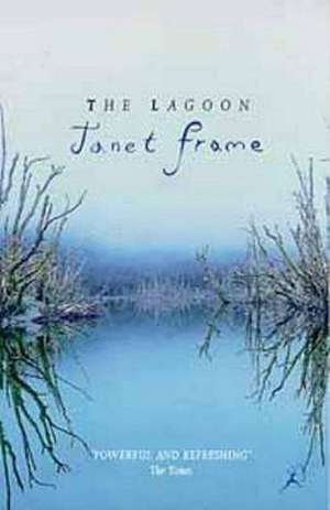 The Lagoon: a Collection of Short Stories de Janet Frame