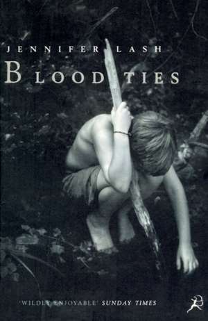 Blood Ties de Jennifer Lash