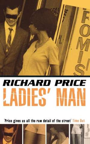 Ladies' Man de Richard Price