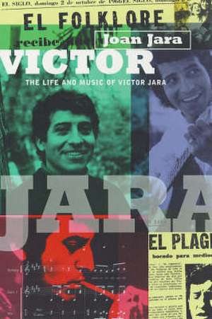 Victor: An Unfinished Song de Joan Jara