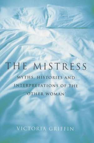 The Mistress de Victoria Griffin