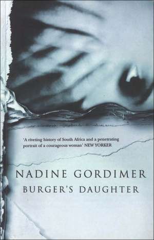 Burger's Daughter de Nadine Gordimer