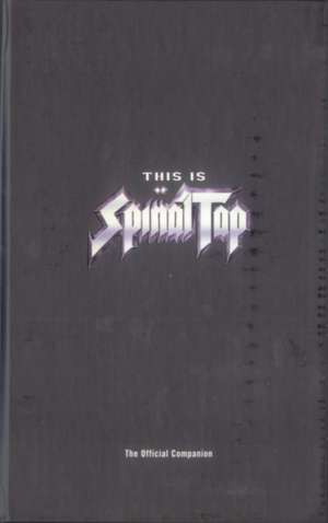 The Official Spinal Tap Companion de Karl French