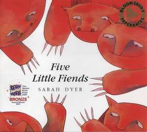 Five Little Fiends de Sarah Dyer