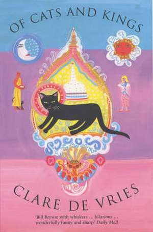 Of Cats and Kings de Clare de Vries