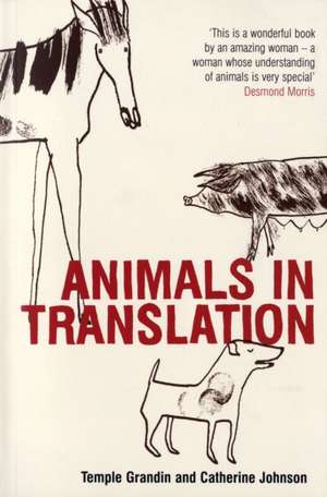 Animals in Translation de Temple Grandin