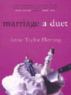 Marriage: A Duet de Anne Taylor Fleming