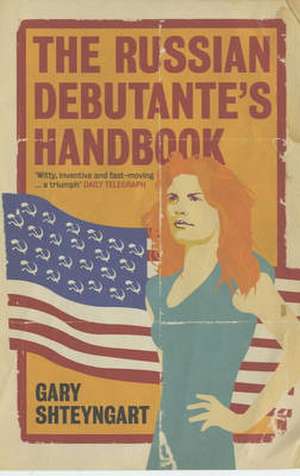 The Russian Debutante's Handbook de Gary Shteyngart