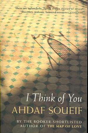 I Think of You de Ahdaf Soueif