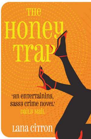 The Honey Trap de Lana Citron