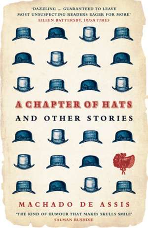 A Chapter of Hats: Selected Stories de Machado de Assis