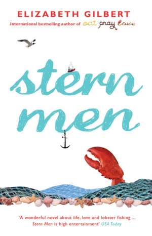 Stern Men de Elizabeth Gilbert