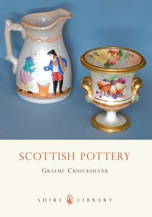 Scottish Pottery de Graeme Cruickshank