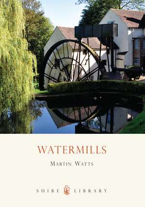 Watermills de Martin Watts