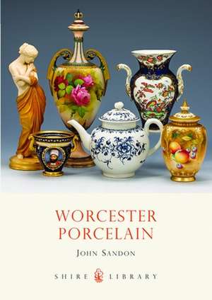 Worcester Porcelain de John Sandon