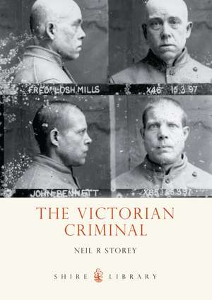 The Victorian Criminal de Neil R. Storey