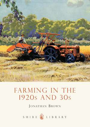 Farming in the 1920s and 30s de Jonathan Brown