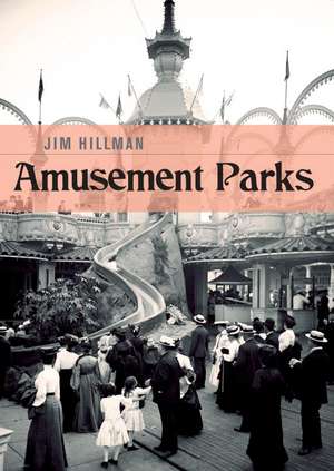 Amusement Parks de Jim Hillman