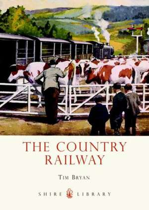 The Country Railway de Tim Bryan