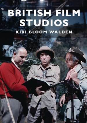 British Film Studios de Kiri Bloom Walden