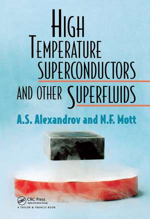 High Temperature Superconductors And Other Superfluids de A S Alexandrov