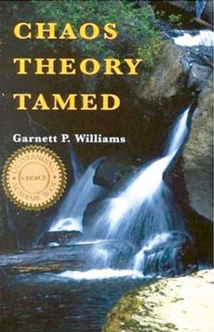 Chaos Theory Tamed de Garnett Williams