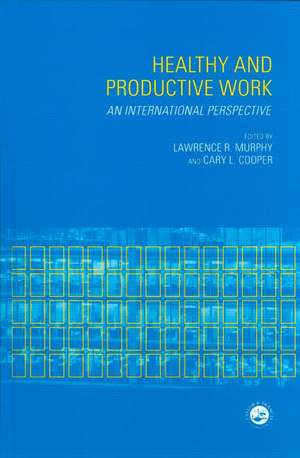 Healthy and Productive Work de Lawrence R. Murphy