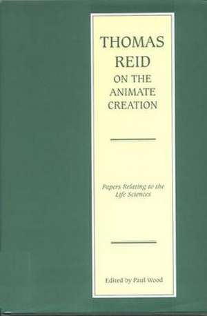 Reid, T: Thomas Reid on the Animate Creation de Thomas Reid