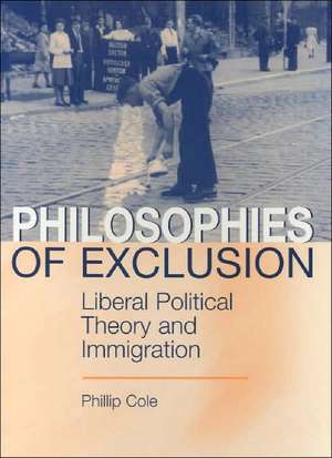 Philosophies of Exclusion de Phillip Cole