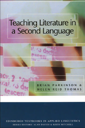 Teaching Literature in a Second Language de Brian Parkinson