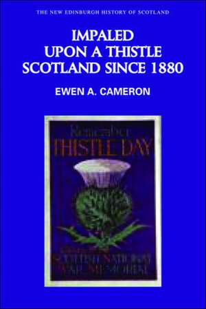 Impaled Upon a Thistle de Ewen A. Cameron