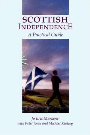 Scottish Independence de Jo E. Murkens