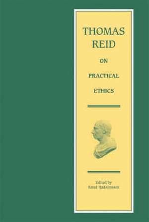 Thomas Reid on Practical Ethics de Thomas Reid