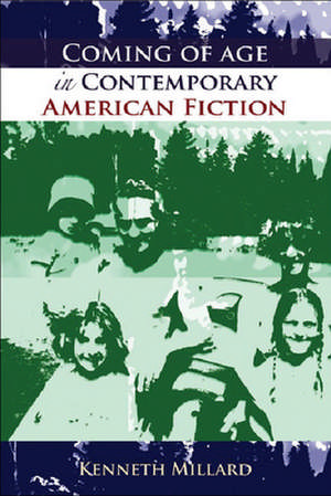 Coming of Age in Contemporary American Fiction: 1800 to 1900 de Kenneth Millard