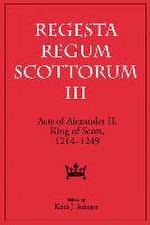 Acts of Alexander II, King of Scots, 1214-1249 de Keith Stringer