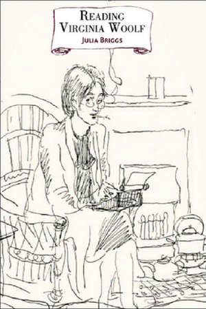 Reading Virginia Woolf de Julia Briggs