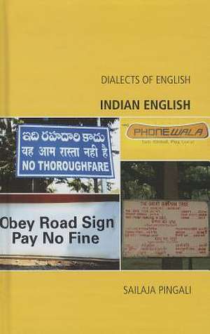 Indian English: History, Context, Form de Pingali Sailaja