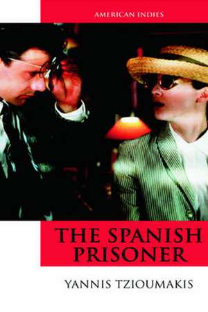 The Spanish Prisoner de Yannis Tzioumakis