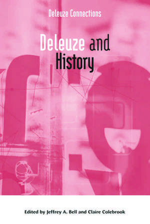 Deleuze and History de Jeffrey A. Bell