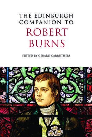 The Edinburgh Companion to Robert Burns de Gerard Carruthers