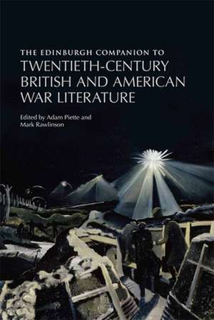 The Edinburgh Companion to Twentieth-Century British and American War Literature: The Making of English Writing, 1500-1650 de Adam Piette