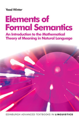 Elements of Formal Semantics de Yoad Winter