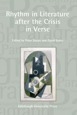 Rhythm in Literature After the Crisis in Verse de Peter Dayan