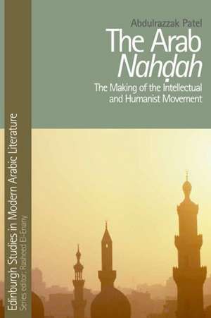 The Arab Nahdah de Abdulrazzak Patel