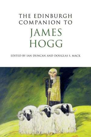 The Edinburgh Companion to James Hogg de Ian Duncan