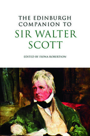 The Edinburgh Companion to Sir Walter Scott: Limits and Controversies de Fiona Robertson