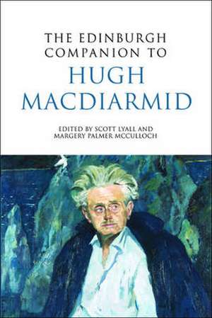 The Edinburgh Companion to Hugh MacDiarmid: The Politics of Community in French Mandate Syria de Scott Lyall